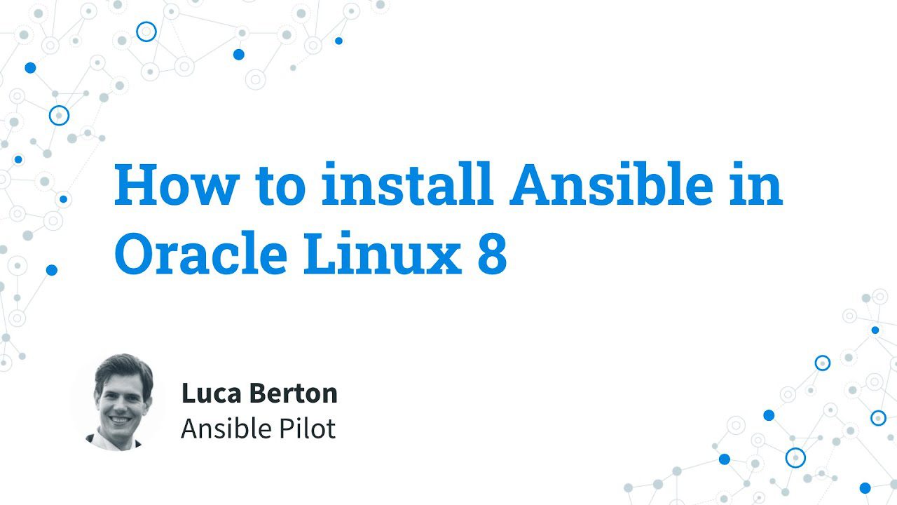 How To Install Ansible On Oracle Linux 7 Who What When Dad